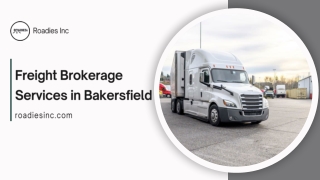Freight Brokerage Services in Bakersfield