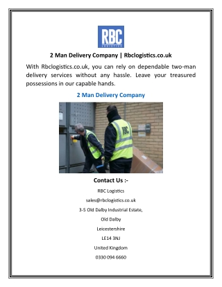 2 Man Delivery Company  Rbclogistics.co.uk