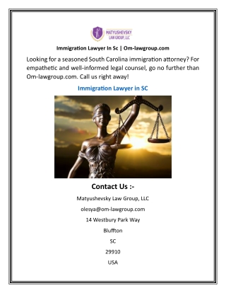 Immigration Lawyer In Sc  Om-lawgroup.com
