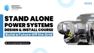 Unlock Off-Grid Energy Skills with Our Stand Alone Power Systems Design and Inst
