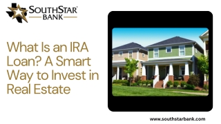 What Is an IRA Loan? A Smart Way to Invest in Real Estate