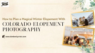 How to Plan a Magical Winter Elopement With Colorado Elopement Photography