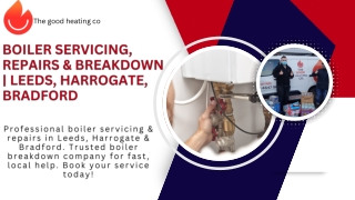 Boiler Servicing, Repairs & Breakdown  Leeds, Harrogate, Bradford