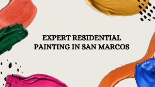 Expert Residential Painting in San Marcos