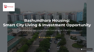 Bashundhara Housing: Smart City Living & Investment Opportunity