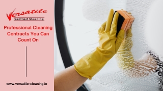 Professional Contract Cleaning in Shannon | Versatile Cleaning Contractors