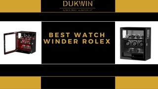Best Watch Winder Rolex