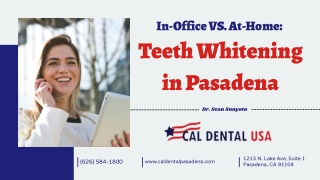 In-Office VS. At-Home  Teeth Whitening in Pasadena