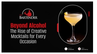 Beyond Alcohol - The Rise of Creative Mocktails for Every Occasion