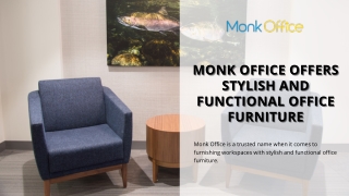 Monk Office Offers Stylish and Functional Office Furniture