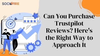 Can You Purchase Trustpilot Reviews Here's the Right Way to Approach It