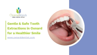 Expert Dental Extraction In Oxnard For Comfortable And Safe Tooth Removal