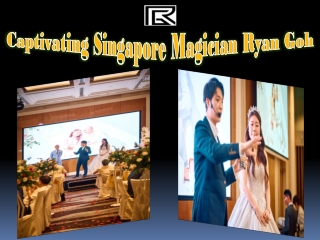 Captivating Singapore Magician Ryan Goh