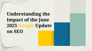 Understanding the Impact of the June 2025 Google Update on SEO