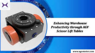 Enhancing Warehouse Productivity through AGV Scissor Lift Tables