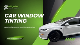 Car Window Tinting: Benefits, Types, and Legal Considerations
