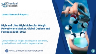 High and Ultra High Molecular Weight Polyethylene Market, Global Outlook and Forecast 2025-2032