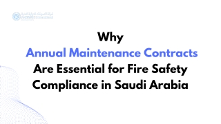 Why  Annual Maintenance Contracts Are Essential for Fire Safety Compliance in Saudi Arabia