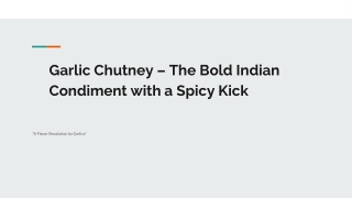 Garlic Chutney – The Bold Indian Flavor by Garlicz