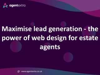 Maximise lead generation - the power of web design for estate agents