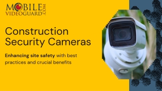 Enhance Safety with a Reliable Construction Security Camera