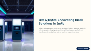 Bits & Bytes Innovating Kiosk Solutions in India