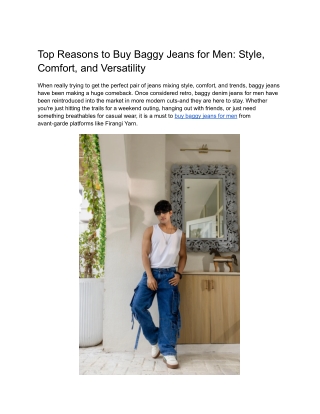 Top Reasons to Buy Baggy Jeans for Men: Style, Comfort, and Versatility