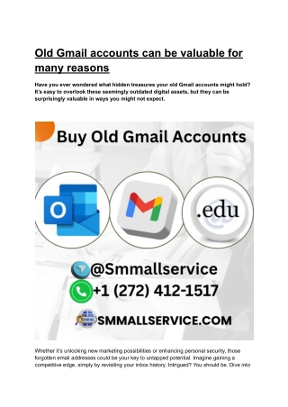 Old Gmail accounts can be valuable for many reasons