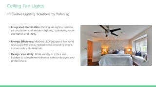 Innovative Lighting and Ceiling Fans Solutions by Yafen.sg