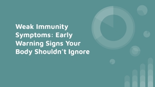 Weak Immunity Symptoms_ Early Warning Signs Your Body Shouldn’t Ignore (1)