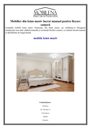 Mobilier din lemn masiv lucrat manual pentru fiecare cameră