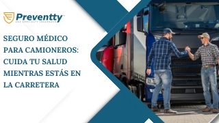 Cómo Elegir El Mejor Seguro Médico Para Camioneros Independientes