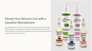 How a Canadian Skincare Manufacturer Can Elevate Your Skincare Line
