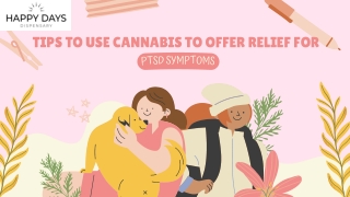 Tips to Use Cannabis to Offer Relief for PTSD Symptoms