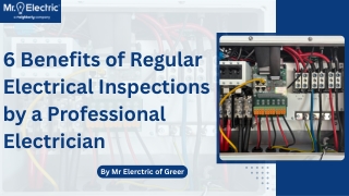 6 Benefits of Regular Electrical Inspections by a Professional Electrician