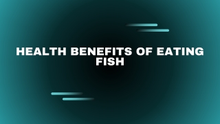 A Healthy Catch for a Better You