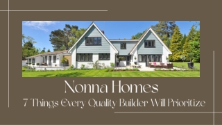 Nonna Homes | 7 Things Every Quality Builder Will Prioritize