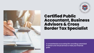 Certified Public Accountant, Business Advisors & Cross Border Tax Specialist
