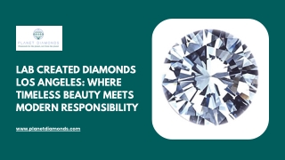 Lab Created Diamonds Los Angeles Where Timeless Beauty Meets Modern Responsibility