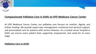 Compassionate Palliative Care in Delhi at LYFE Medicare Cancer Center