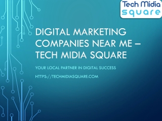 Digital_Marketing_Companies_Near_Me_Tech_Midia_Square