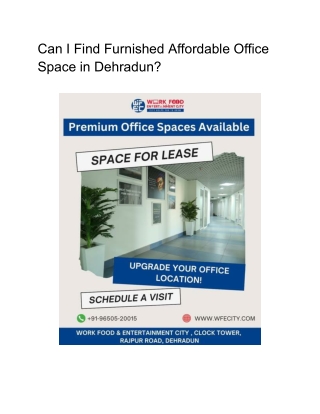 Can I find Furnished Affordable Office Space in Dehradun