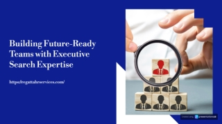 Building Future-Ready Teams with Executive Search Expertise