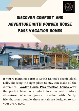 Relax and Explore with Powder House Pass Vacation Homes