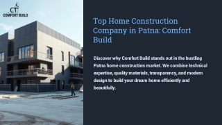 Discover why Comfort Build stands out in the bustling Patna home construction market.