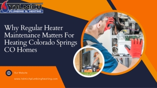 Why Regular Heater Maintenance Matters For Heating Colorado Springs CO Homes