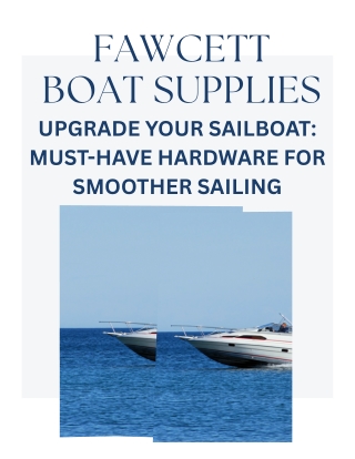 Upgrade Your Sailboat Must-Have Hardware for Smoother Sailing