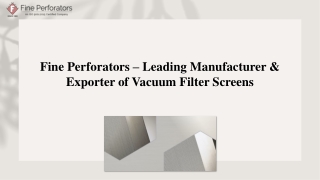 Fine Perforators – Leading Manufacturer & Exporter of Vacuum Filter Screens