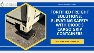 Fortified Freight Solutions Elevating Safety with Diode’s Cargo Grip Containers
