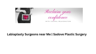 Labiaplasty Surgeons near Me at Sadove Plastic Surgery